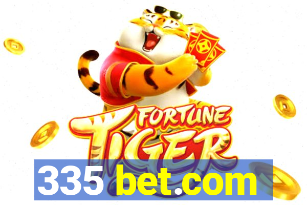 335 bet.com